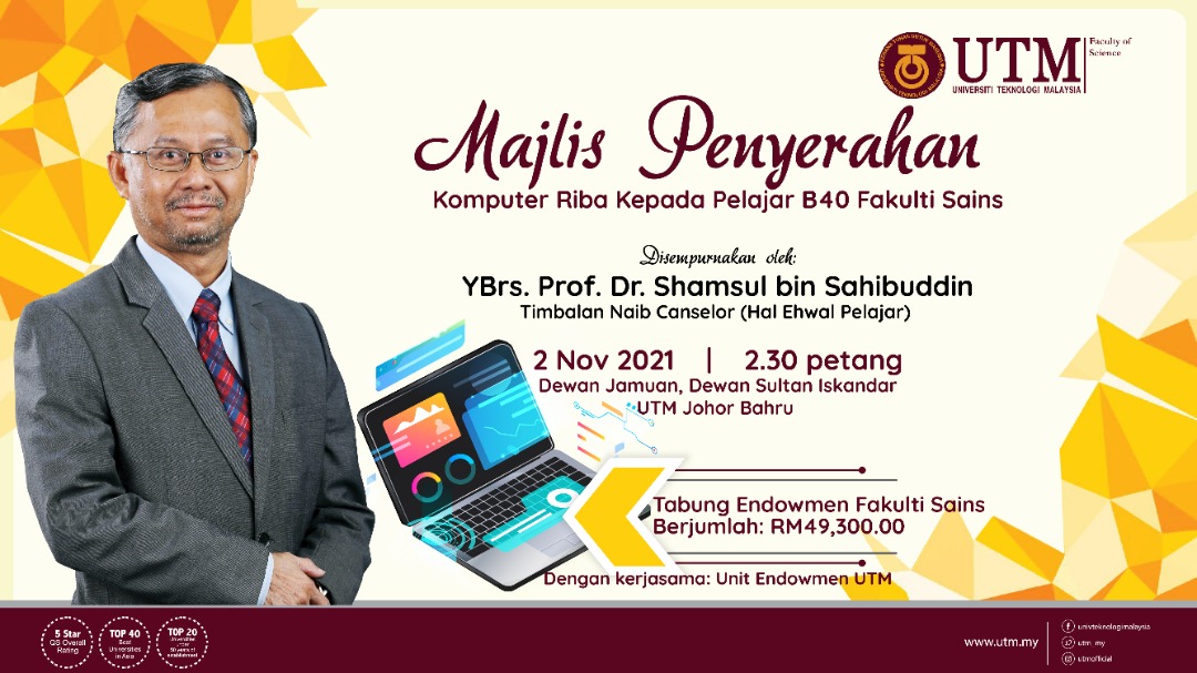 Majlis Penyerahan Komputer Riba Kepada Pelajar B40 Fakulti Sains UTM