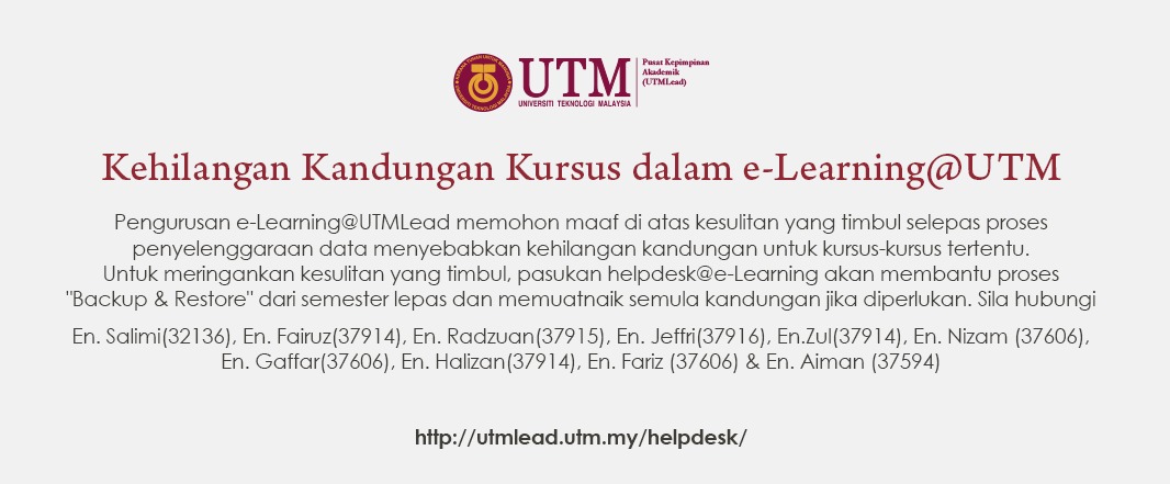 Maklumat untuk dihubungi bagi kehilangan kandungan dalam e-Learning@UTM