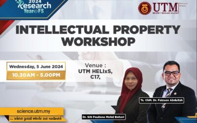 Intellectual Property Workshop Sparks Innovation at UTM FS