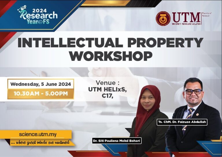 Intellectual Property Workshop Sparks Innovation at UTM FS | Faculty of ...