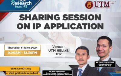 Sharing Session on Intellectual Property Application at UTM FS