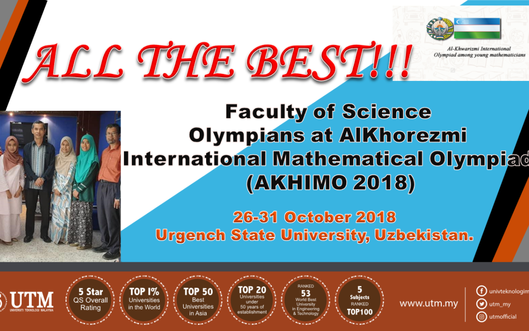 All the best to students from the Department of Mathematical Sciences, Faculty of Science who will be competing at Al-Khorezmi International Mathematical Olympiad for University Students (AKHIMO) in Uzbekistan on the 26-31 October 2018. PM Dr Ali Hassan Mohamed Murid is one of the juries at the competition. Read more: https://science.utm.my/mathemati…/…/24/bonvoyage_akhimo2018/