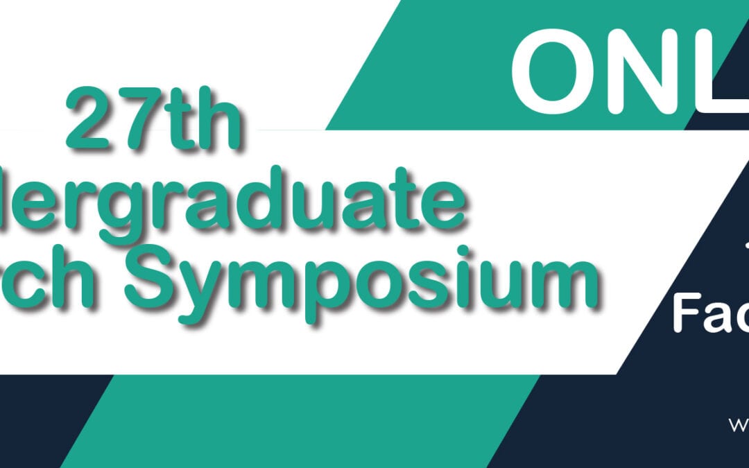 27th Undergraduate Research Symposium